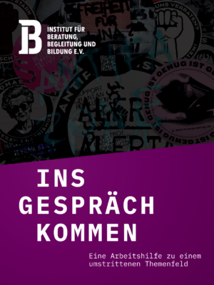 Cover von INS GESPRÄCH KOMMEN. Eine Arbeitshilfe zu einem umstrittenen Themenfeld 2024