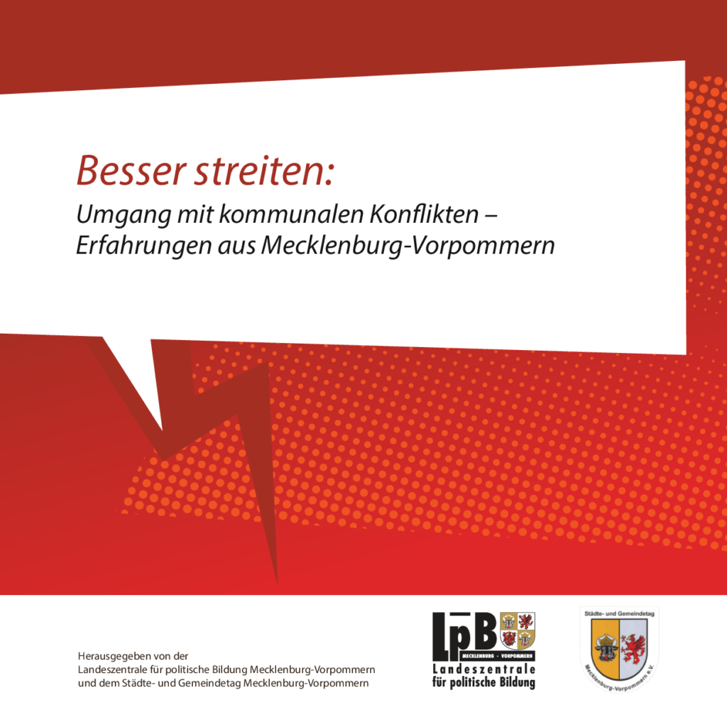 Cover von Besser streiten: Umgang mit kommunalen Konflikten – Erfahrungen aus Mecklenburg-Vorpommern