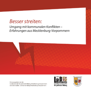 Cover von Besser streiten: Umgang mit kommunalen Konflikten – Erfahrungen aus Mecklenburg-Vorpommern