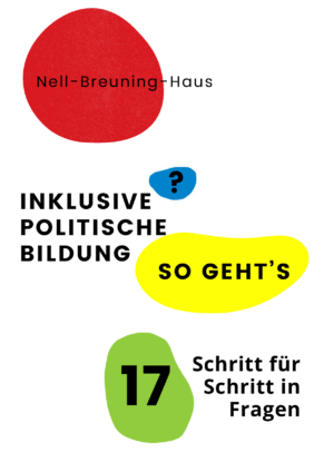 Cover von Inklusive? Politische Bildung So Geht’s. 17 Schritt für Schritt in Fragen