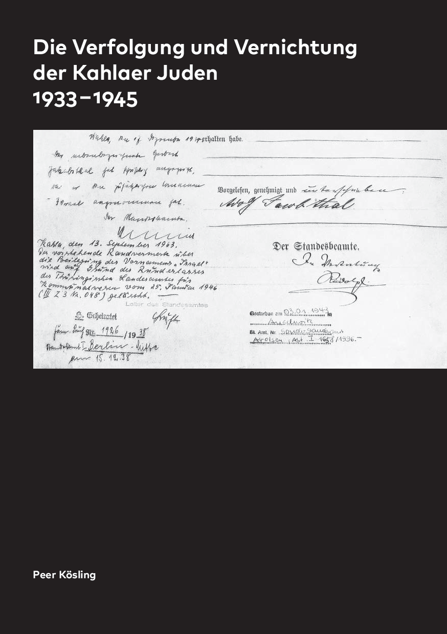 Cover von Die Verfolgung und Vernichtung der Kahlaer Juden 1933 – 1945