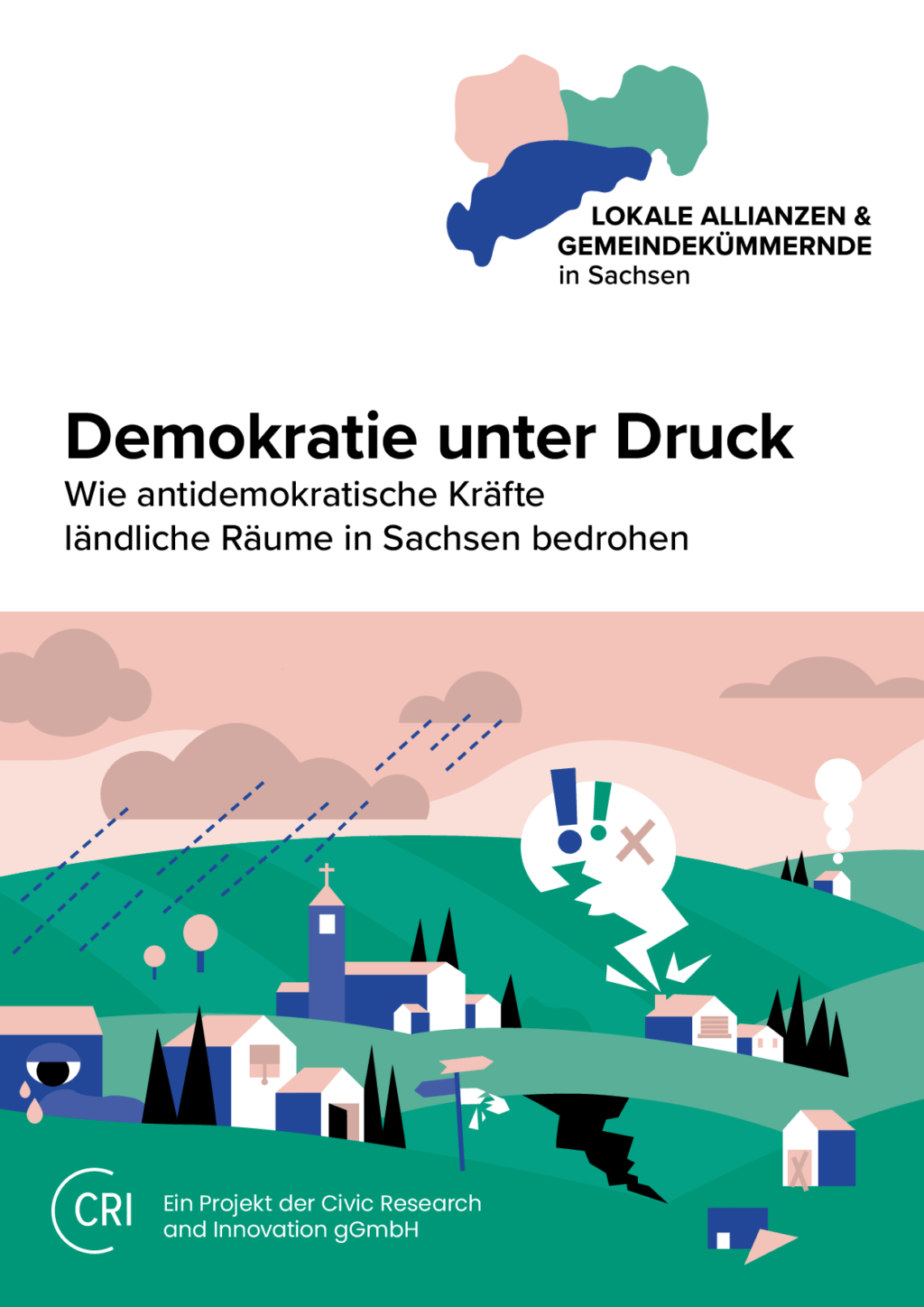 Cover von Demokratie unter Druck. Wie antidemokratische Kräfte ländliche Räume in Sachsen bedrohen