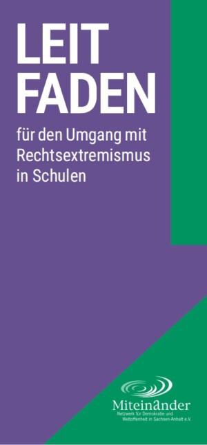 Leitfaden für den Umgang mit Rechtsextremismus an Schulen