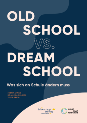 Cover von Old School vs. Dream School. Was sich an Schule ändern muss