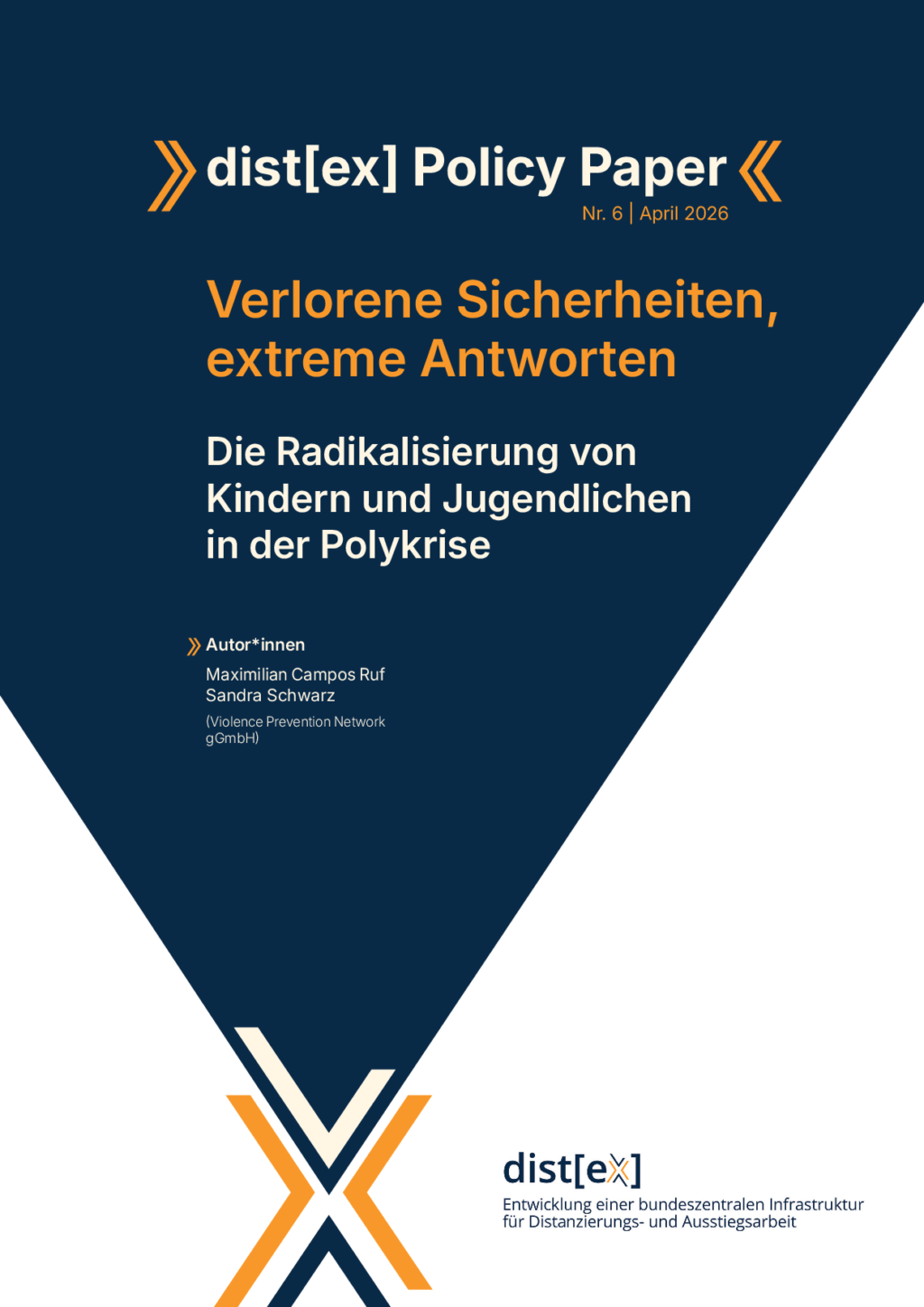 Cover von dist[ex] Policy Paper Nr. 6: Verlorene Sicherheiten, extreme Antworten. Die Radikalisierung von Kindern und Jugendlichen in der Polykrise