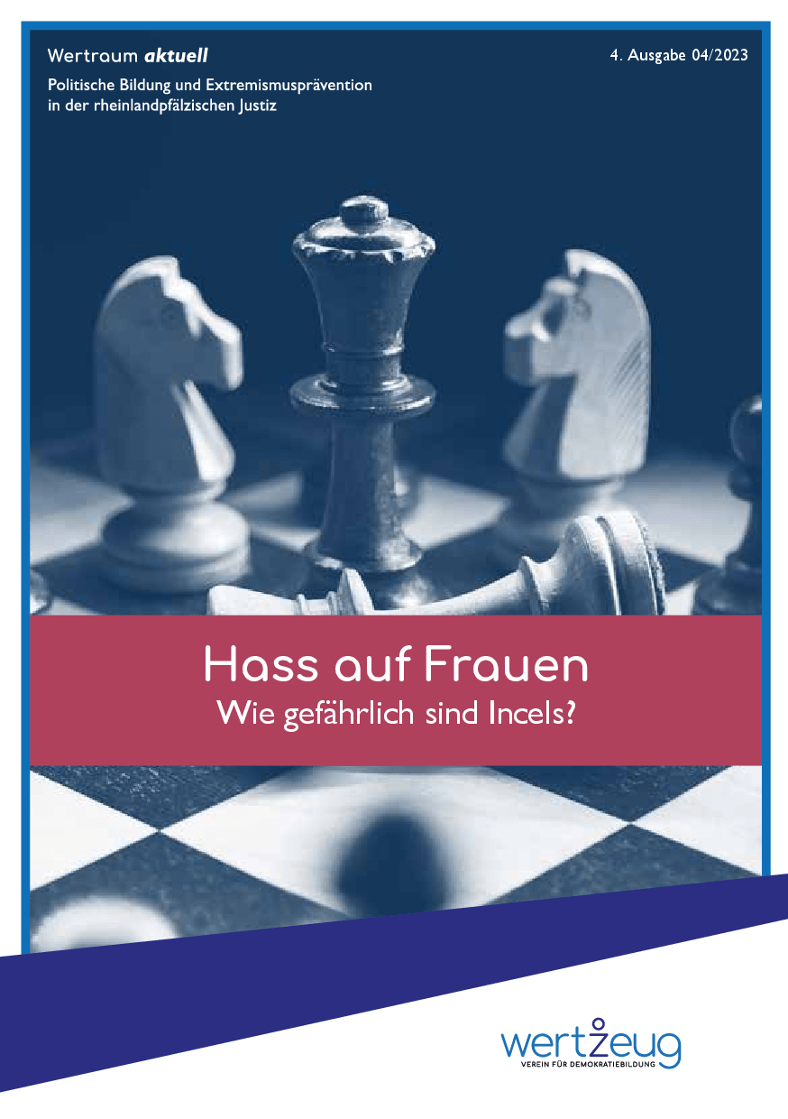 Cover von Wertraum aktuell. Politische Bildung und Extremismusprävention in der rheinlandpfälzischen Justiz. 4. Ausgabe 04/2023: Hass auf Frauen. Wie gefährlich sind Incels?